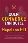 Napoleon Hill - Quem Convence Enriquece