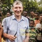 Tony Rinaudo - The Forest Underground