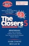 Ben Gay, Mark Tosoni - Master the Closers Mindset Breakthrough