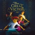 Manuel Becker - The Great Victor