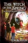 Tom Blanton - The Witch of the Spring