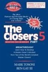 Ben Gay, Mark Tosoni - Master the Closers Mindset Breakthrough