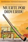 Barbara Venkataraman - Muerte por didyeridú