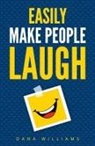 Dana Williams - Easily Make People Laugh