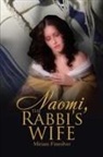 Miriam Finesilver - Naomi, the Rabbi's Wife