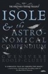 Gwenivere Roolf-Cluett - Isole and the Astronomical Compendium