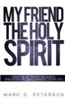 Mark Peterson - My Friend the Holy Spirit