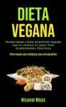 Nicanor Moya - Dieta Vegana
