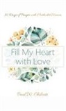 Paul W. Chilcote - Fill My Heart with Love