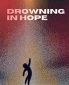Casi Kadrovach, Casi Kain - Drowning In Hope