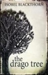 Isobel Blackthorn - The Drago Tree