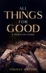 Thomas Watson - All Things for Good