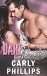 Carly Phillips - Dare to Touch