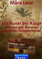 Mara Laue, Mara Laue - Die Kunst der Kürze