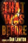 Dan Lawton - That Was Before