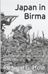 Richard G. Hole - Japan in Birma