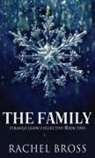Rachel Bross - The Family