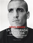 Oriol Romeu - La temporada de mi vida