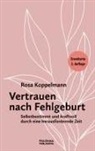 Rosa Koppelmann - Vertrauen nach Fehlgeburt
