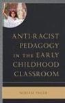 Miriam Tager - Anti-Racist Pedagogy in the Early Childhood Classroom