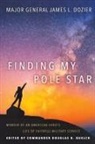 Major General James Dozier, Commander Douglas Quelch - Finding My Pole Star