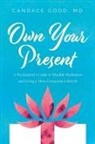 Candace Good - Own Your Present