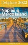 Andrew Delaplaine - Naples & Marco Island - The Delaplaine 2022 Long Weekend Guide