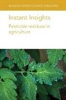 Ary A. Hoffmann, Peter Fantke, Linda J Thomson, Linda J. Thomson, Keith Tyrell - Instant Insights