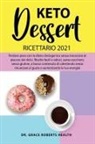 Grace Roberts Health - Keto Dessert Ricettario 2021