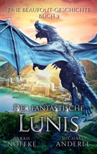 Michael Anderle, Sarah Noffke - Der fantastische Lunis