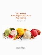 Berry Farah - Petit manuel technologique des glaces pour innover