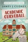 James J. Cudney - Academic Curveball