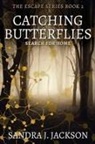 Sandra Jackson, Sandra J. Jackson - Catching Butterflies