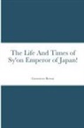 Genevieve Brown - The Life And Times of Sy'on Emperor of Japan!