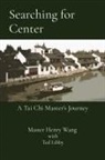Master Henry Wang - Searching for Center