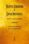 Claude De La Colombiere, Jean-Baptiste Saint-Jure - Trustful Surrender to Divine Providence