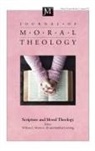 Matthew Levering, William C. Iii Mattison - Journal of Moral Theology, Volume 10, Special Issue 1