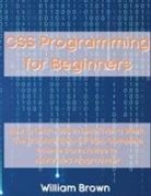 William Brown - CSS Programming for Beginners