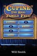 Will Smith - Cupine" The Real Family Feud