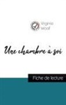 Virginia Woolf - Une chambre à soi de Virginia Woolf (fiche de lecture et analyse complète de l'oeuvre)