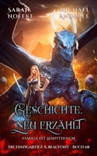 Michael Anderle, Sarah Noffke - Geschichte, neu erzählt