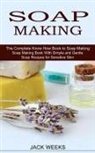 Jack Weeks - Soap Making Recipes
