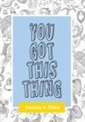 Jossea K. Rilea - You Got This Thing