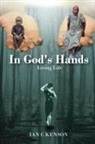 Ian C Kenson - In God's Hands