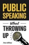 Dana Williams - Public Speaking Without Throwing Up