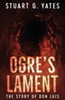 Stuart G. Yates - Ogre's Lament