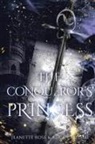Alice Callisto, Jeanette Rose - The Conqueror's Princess