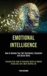 Travis Bregman, Travis Bregman - Emotional Intelligence