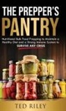 Ted Riley - The Prepper's Pantry