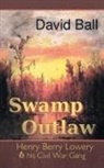 David Ball - Swamp Outlaw